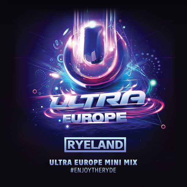 Ryeland - Ultra Europe Mini Mix 612x612px